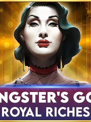 Gangsters Gold - Royal Riches
