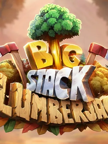 Big Stack Lumberjack