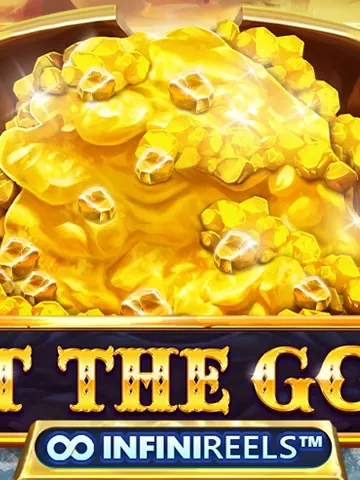 Get the Gold INFINIREELS